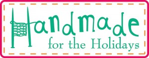 Handmade for the Holidays